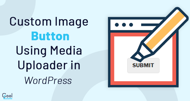 custom image button using media uploader